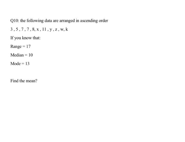 Q10: the following data are arranged in ascending