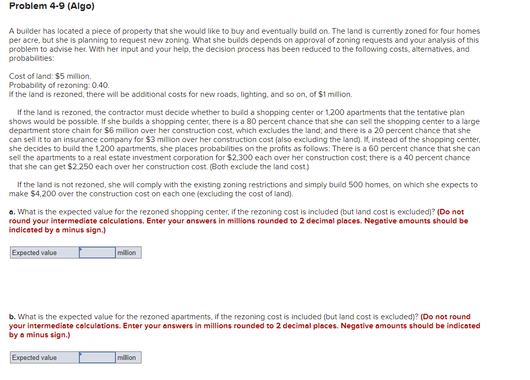 Please ASAP Problem 4-9 (Algo) A builder has