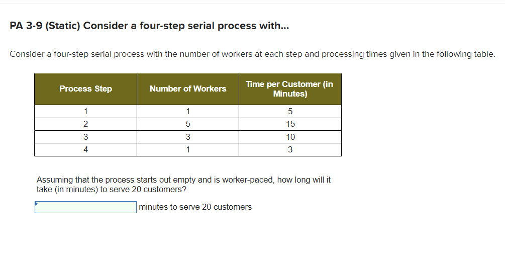 PA 3-9 (Static) Consider a four-step serial