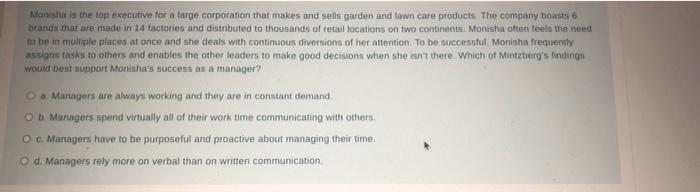 Monisha is the top executive for a large