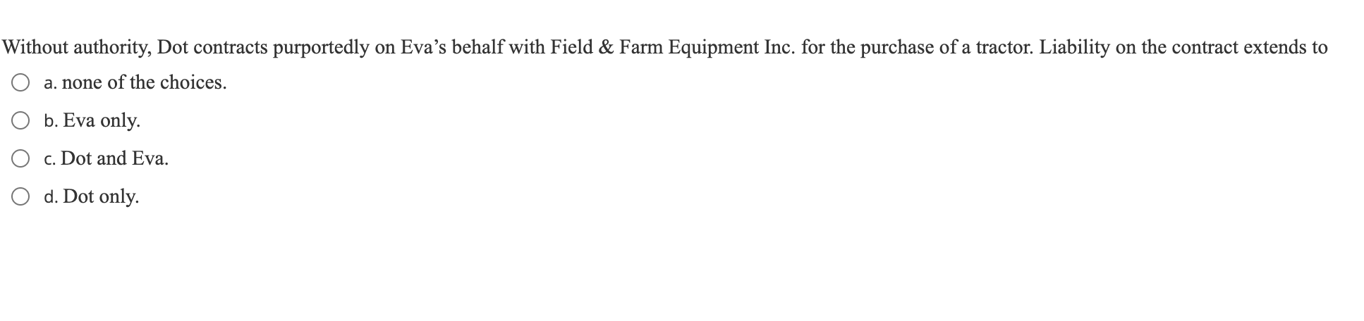 Without authority, Dot contracts purportedly on