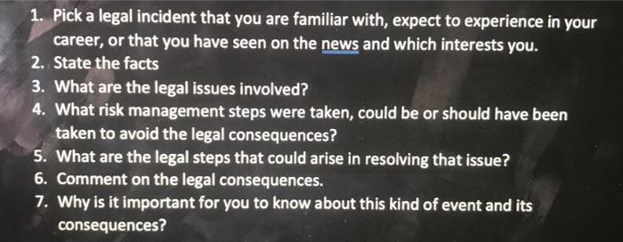 1. Pick a legal incident that you are familiar