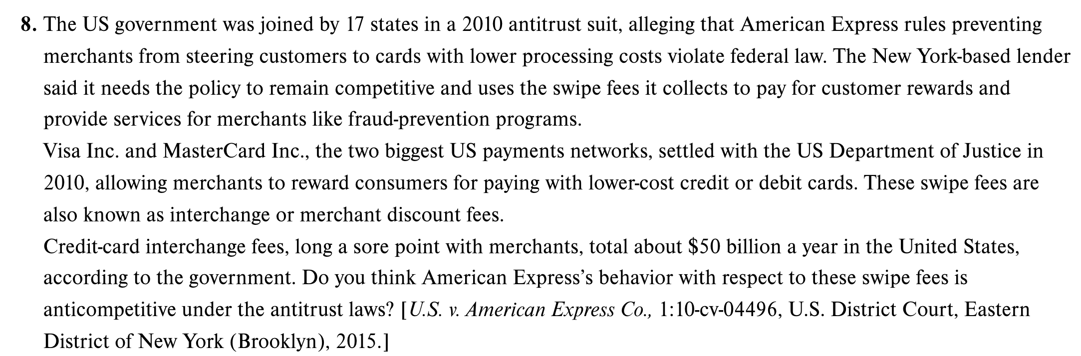 8. The US government was joined by 17 states in a