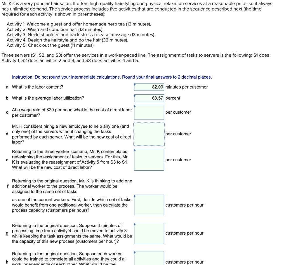 Mr. K's is a very popular hair salon. It offers