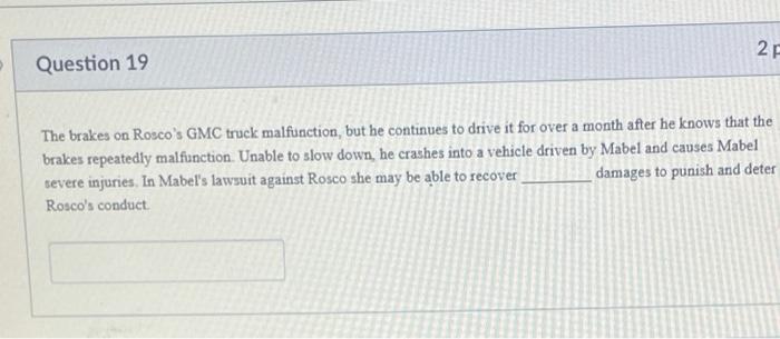 2. Question 19 The brakes on Rosco's GMC truck