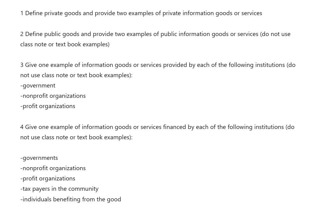 1 Define private goods and provide two examples