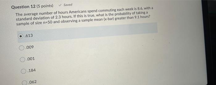 Question 12 (5 points) Saved The average number