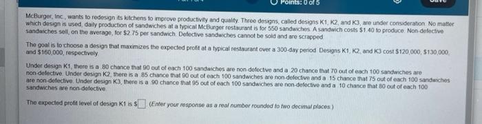 :0 of 5 McBurger, Inc, wants to redesign its