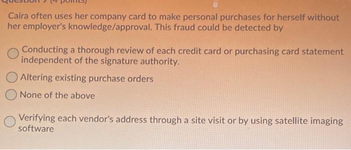 Caira often uses her company card to make