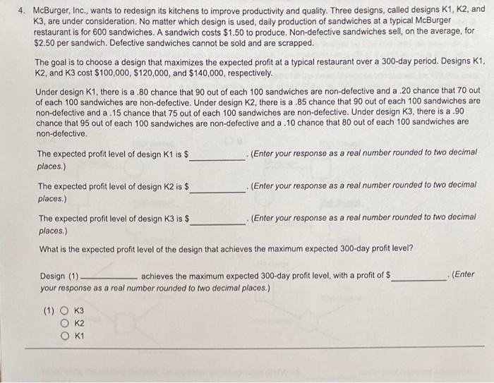 4. McBurger , Inc., wants to redesign its