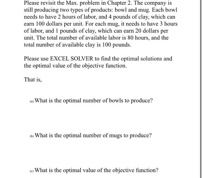 Please revisit the Max. problem in Chapter 2. The