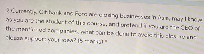 2. Currently, Citibank and Ford are closing