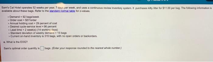 Sam's Cat Hotel operates 52 weeks per year, 7