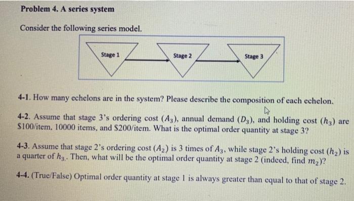 Problem 4. A series system Consider the following