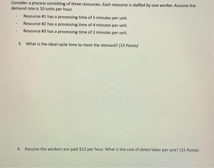 Consider a process consisting of three resources.