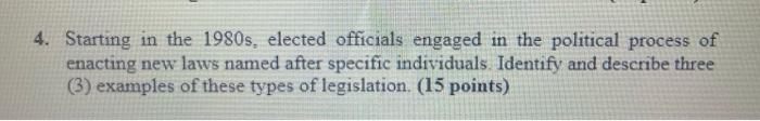 4. Starting in the 1980s, elected officials