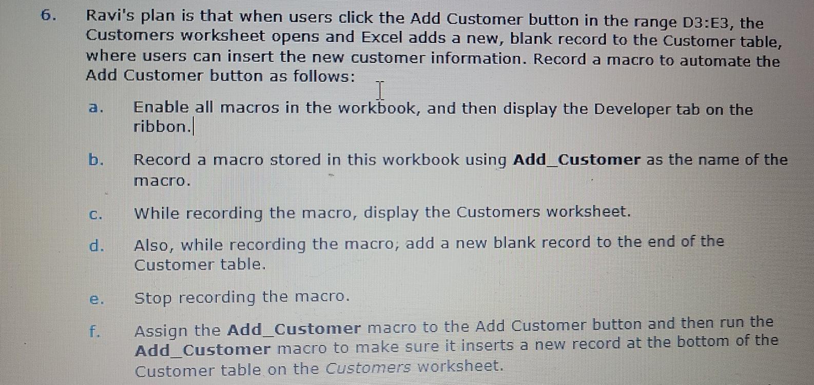 Ravi's plan is that when users click the Add
