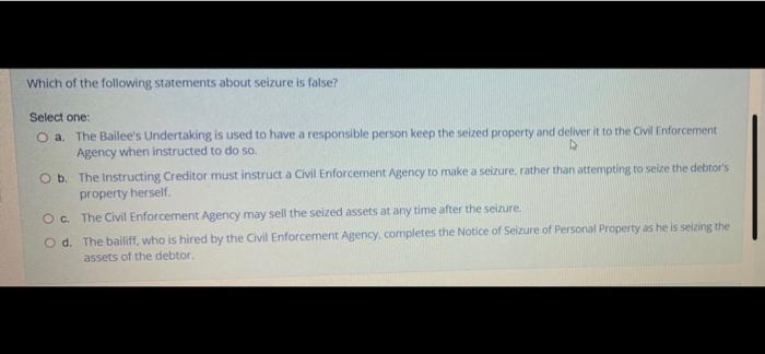 Which of the following statements about seizure