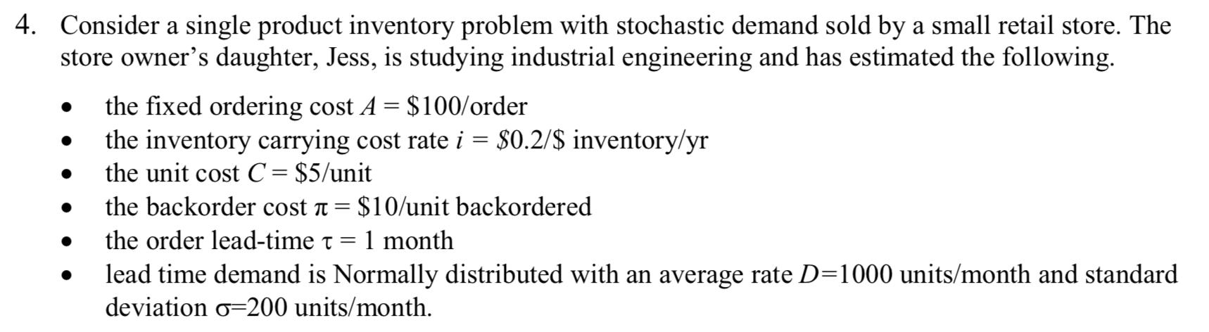 4. Consider a single product inventory problem