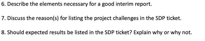 6. Describe the elements necessary for a good