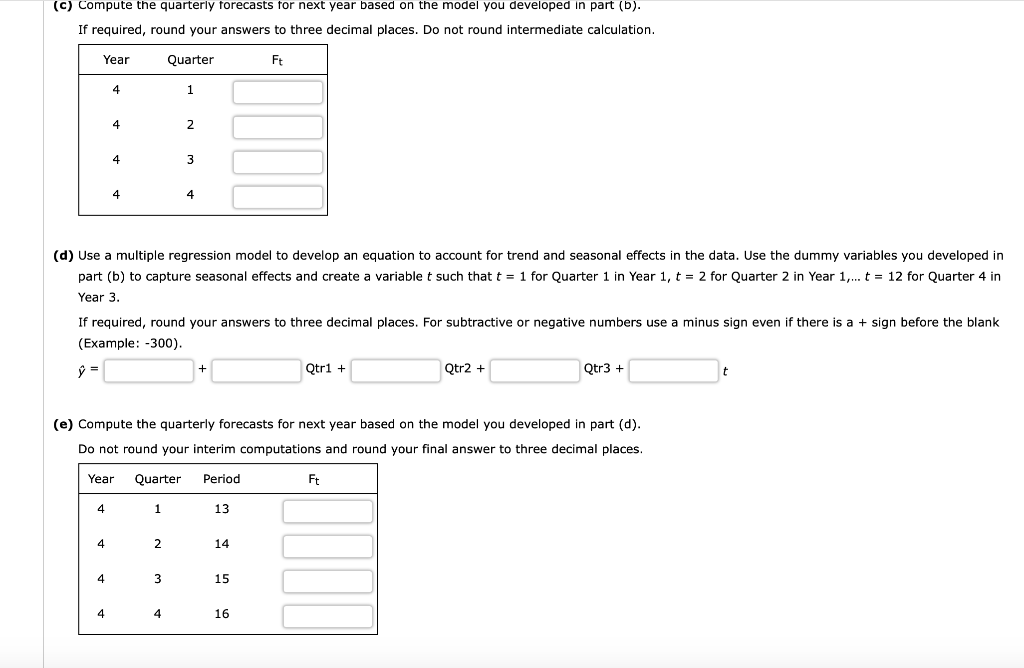 Consider the following time series data. Quarter