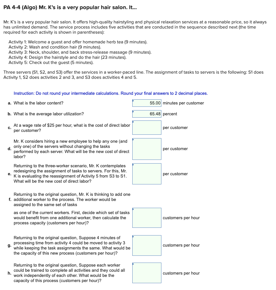 PA 4-4 (Algo) Mr. K's is a very popular hair
