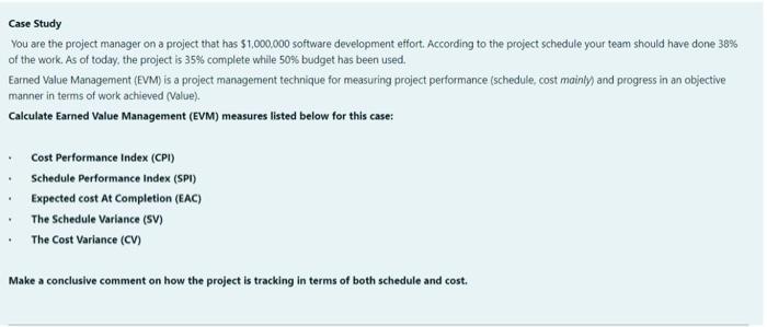 Case Study You are the project manager on a