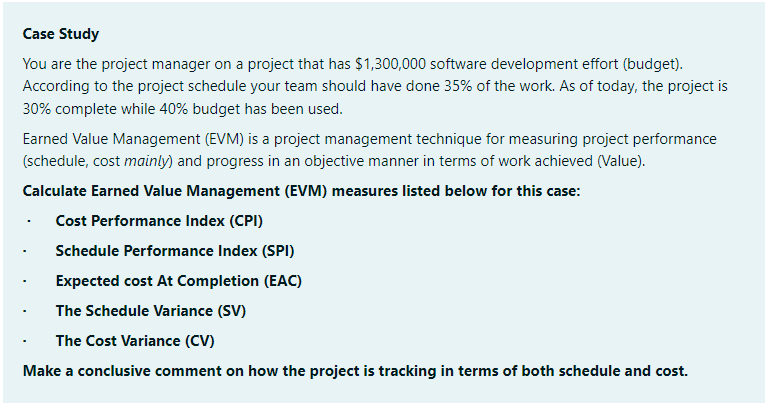 Case Study You are the project manager on a