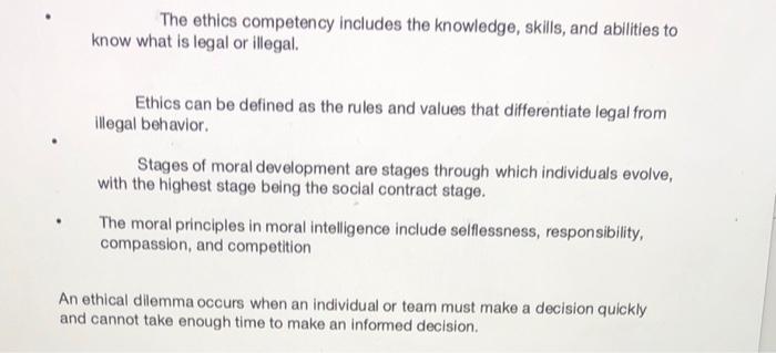 T/F The ethics competency includes the knowledge,