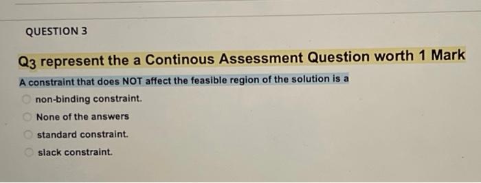 QUESTION 3 Q3 represent the a Continous