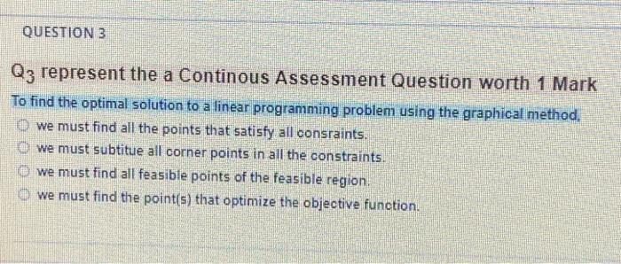 QUESTION 3 Q3 represent the a Continous