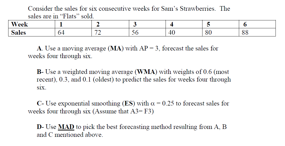 Consider the sales for six consecutive weeks for