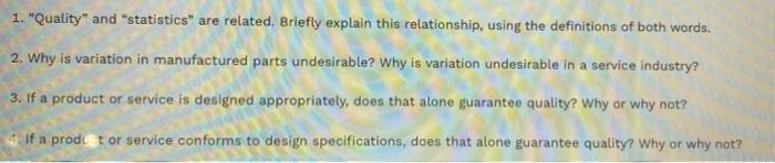 1. "Quality" and "statistics" are related.