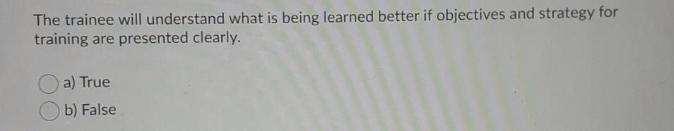 please help The trainee will understand what is