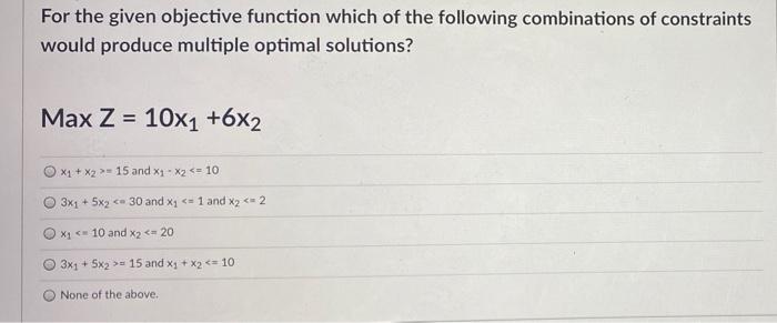 For the given objective function which of the