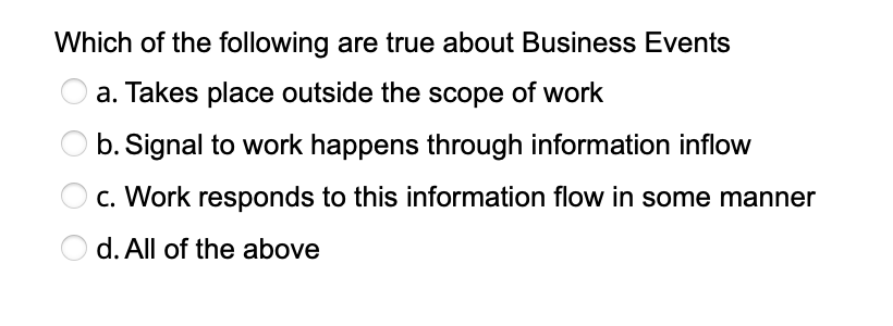 Which of the following are true about Business