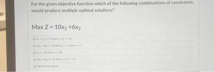 For the given objective function which of the