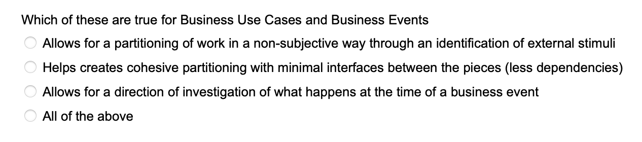 Which of the following are true about Business