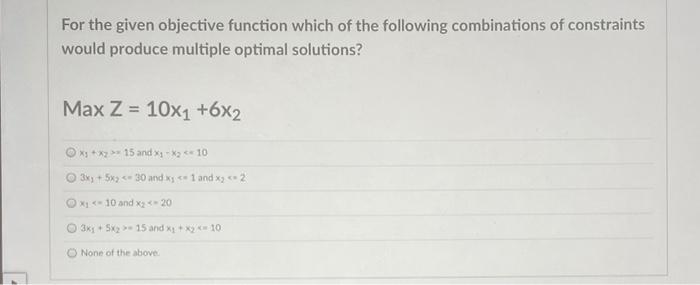 For the given objective function which of the