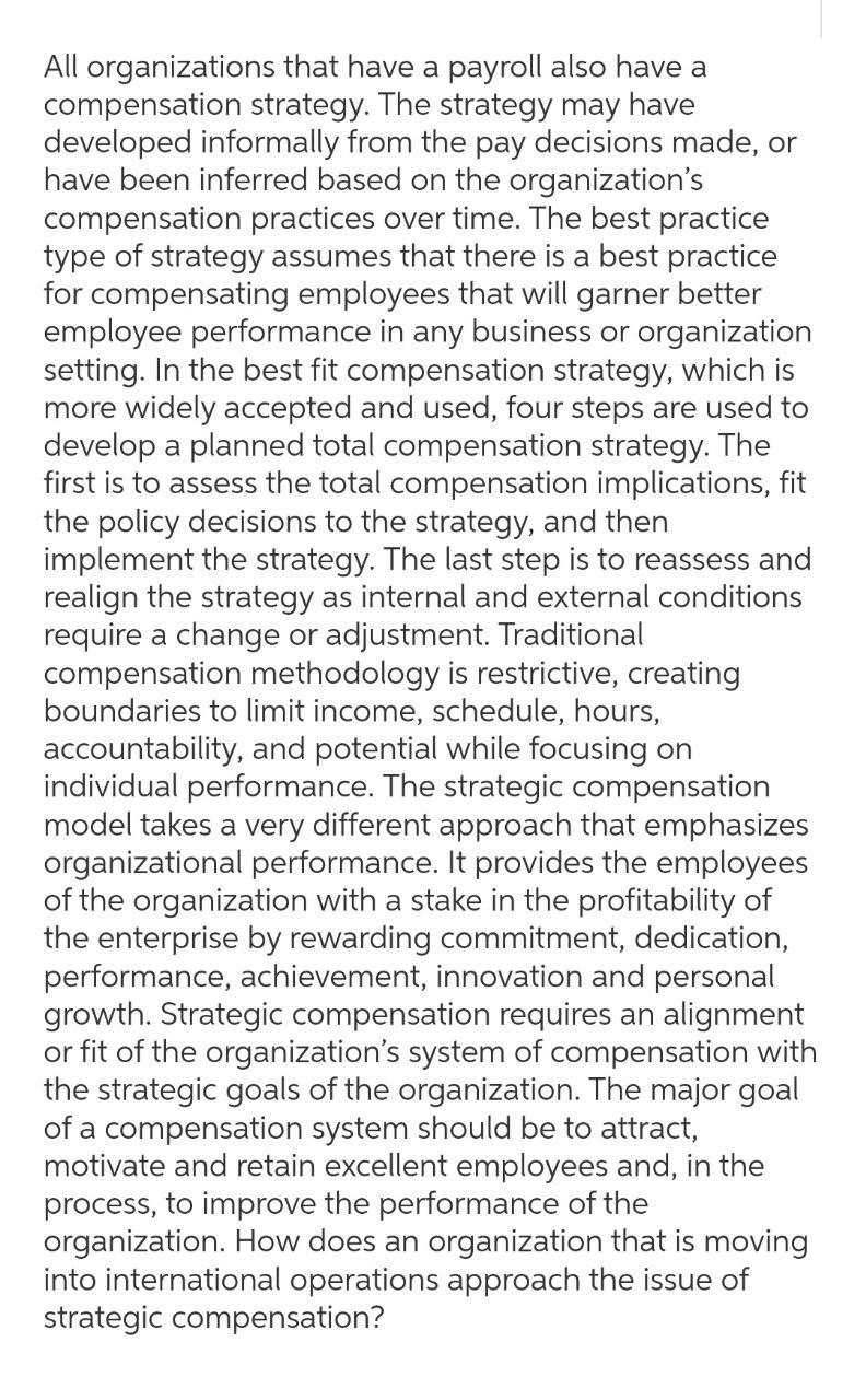 All organizations that have a payroll also have a