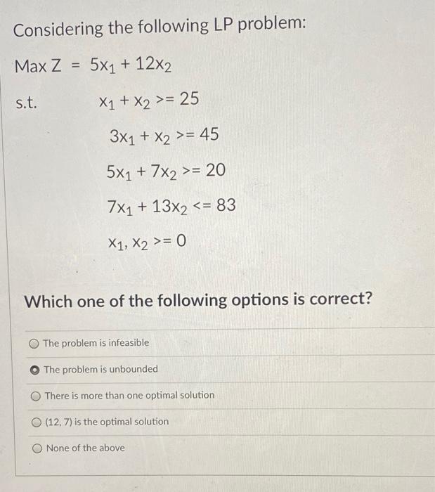 Considering the following LP problem: Max Z = 5x1