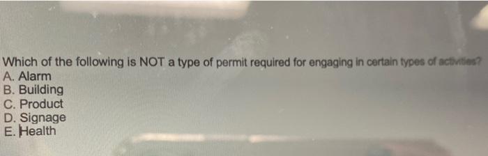 Which of the following is NOT a type of permit