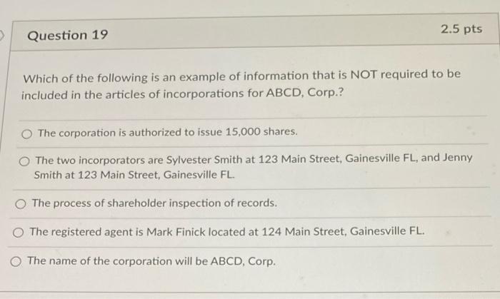 2.5 pts Question 19 Which of the following is an