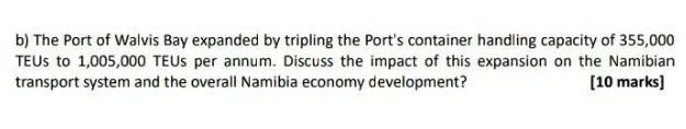 b) The Port of Walvis Bay expanded by tripling