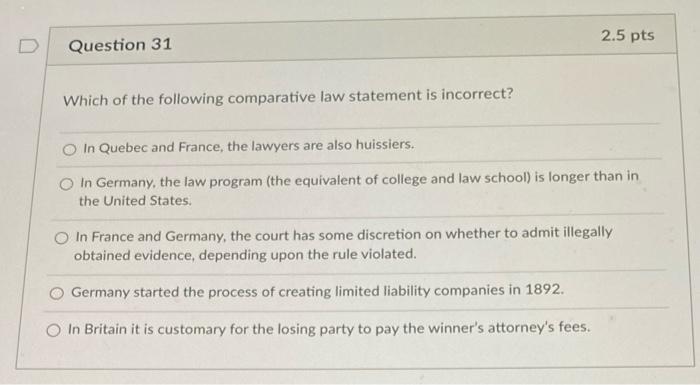 2.5 pts D Question 31 Which of the following