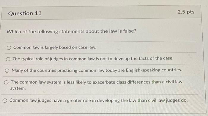 Question 11 2.5 pts Which of the following
