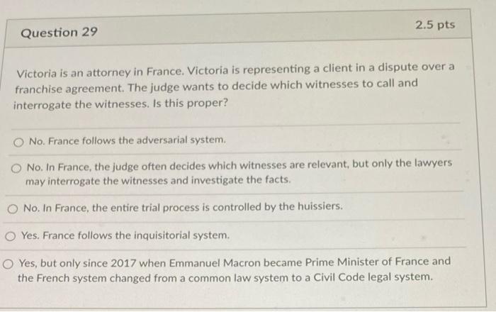 2.5 pts Question 29 Victoria is an attorney in