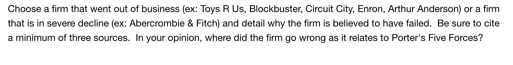 Choose a firm that went out of business (ex: Toys