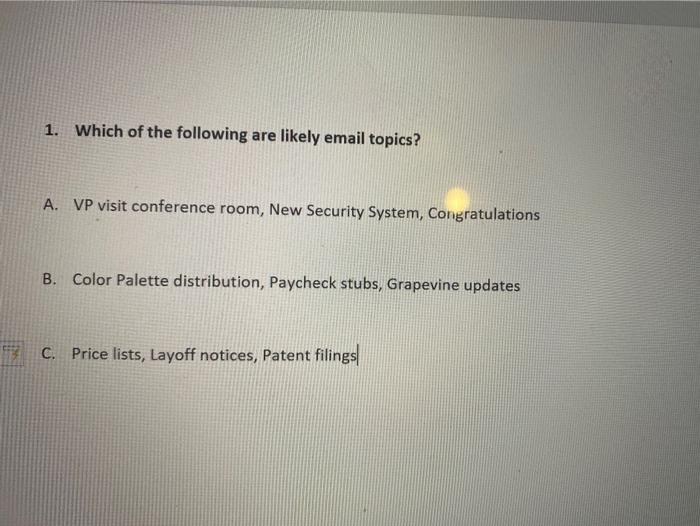 b 1. Which of the following are likely email