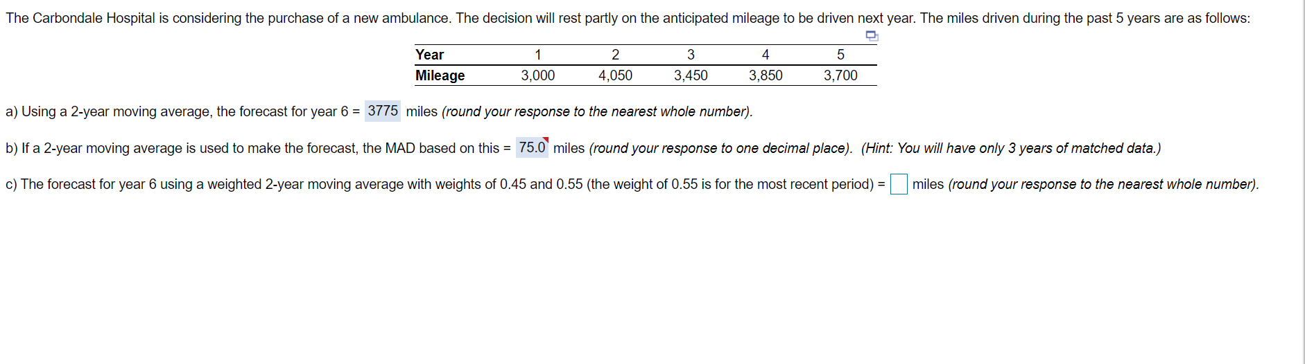 please explain and answer c The Carbondale
